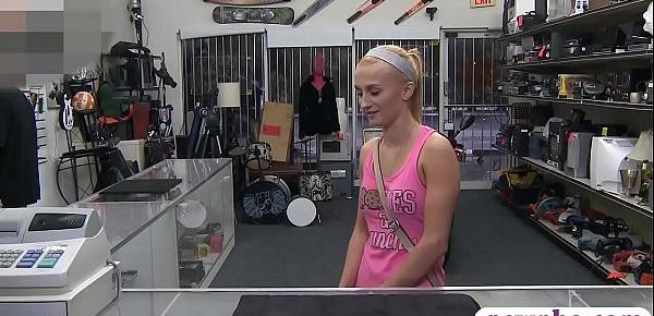  Blonde babe convinced to fuck pawn guy in his pawnshop